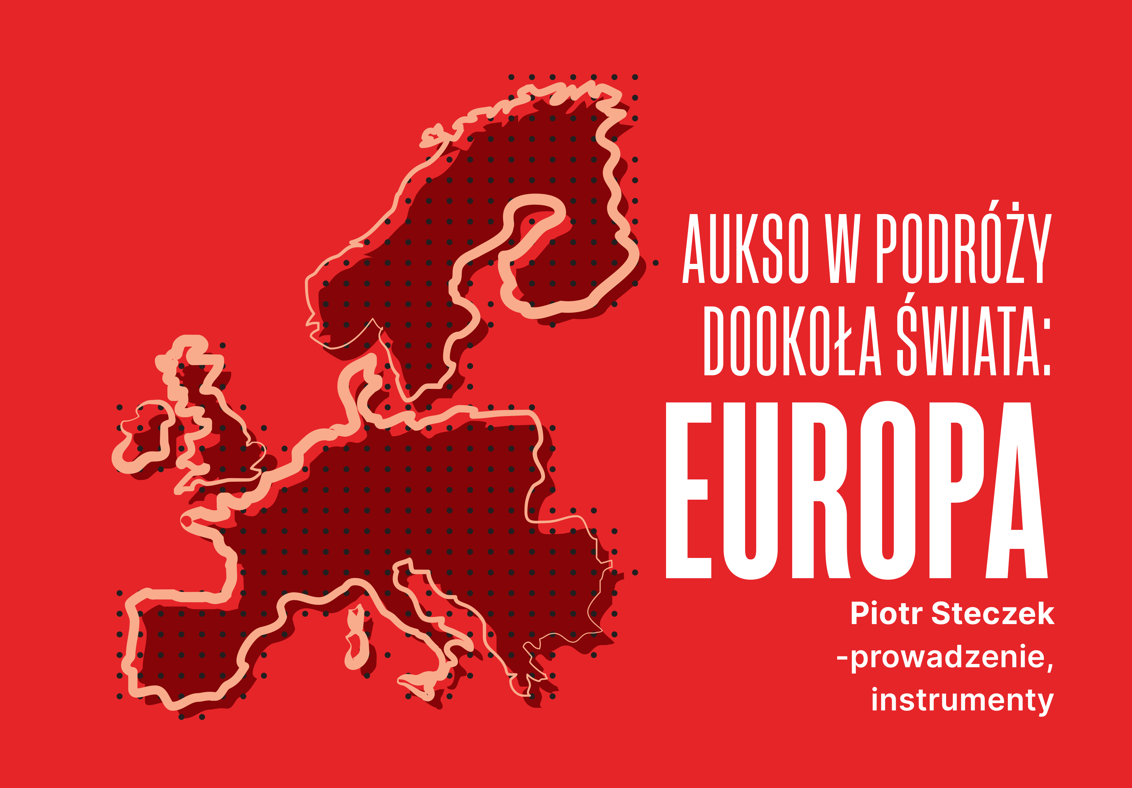 AUKSO W PODRÓŻY DOOKOŁA ŚWIATA: EUROPA